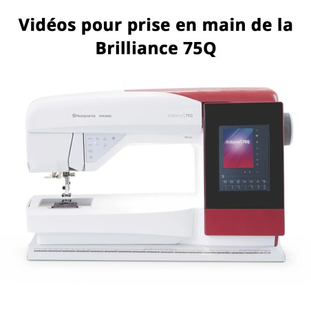 tuto Brilliance 75Q tuto Brilliance 75Q
